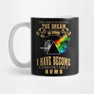 I Have Become Comfortably Numb Mug